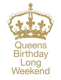 Celebrate Queens Birthday Weekend